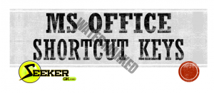 Read more about the article MS OFFICE Shortcut Keys