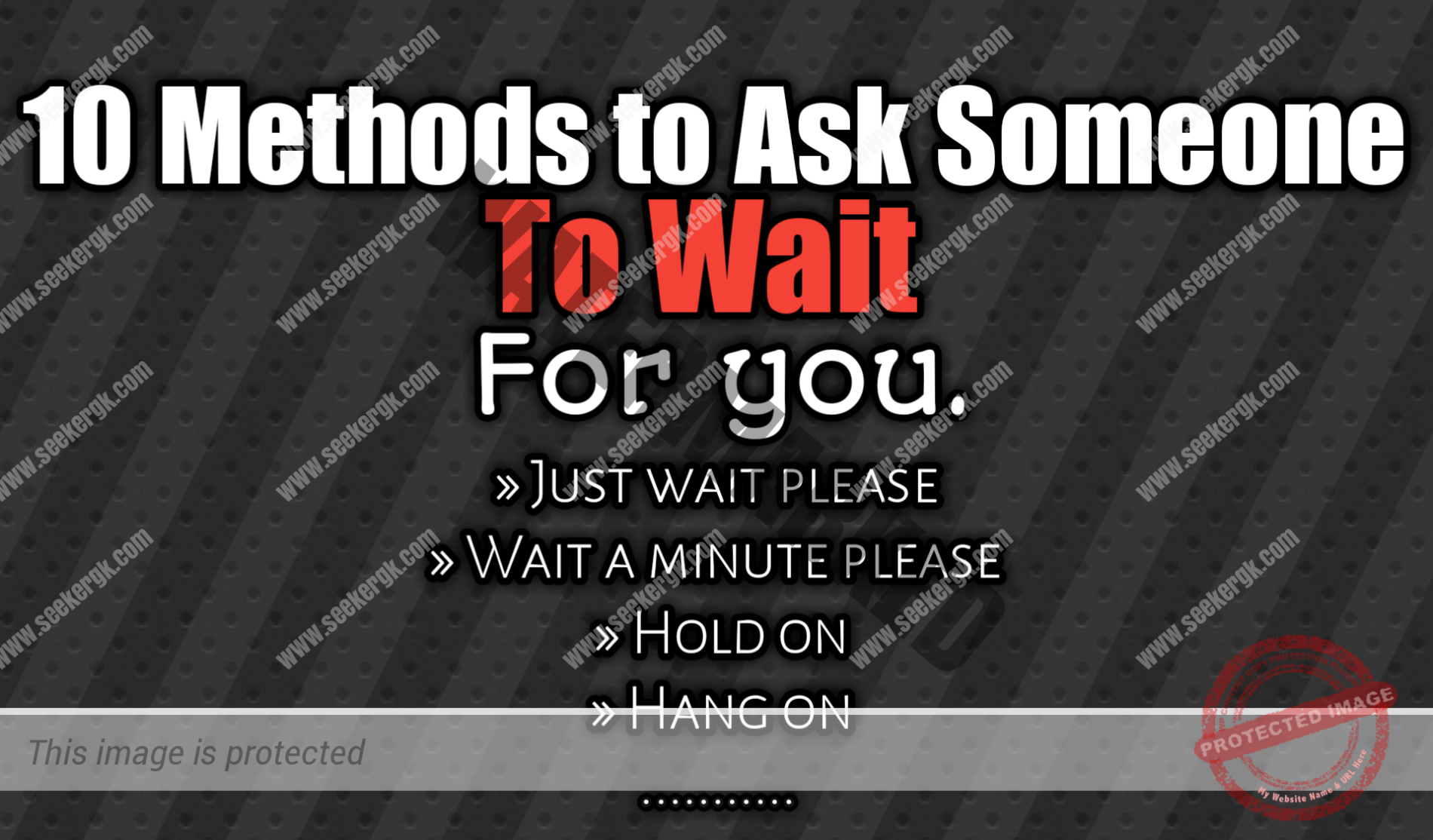 Image showing 10 ways to ask someone to wait: