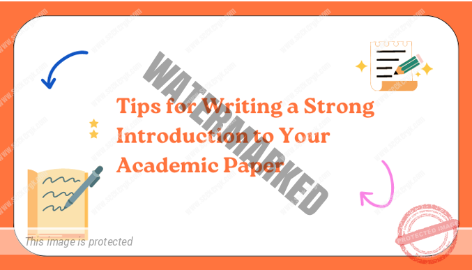 4 Tips for Writing a Strong Introduction to Your Academic Paper